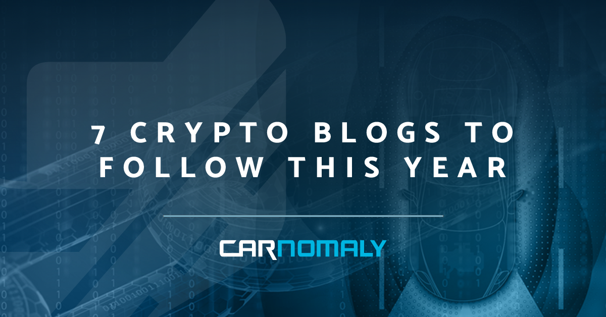 7 Crypto Blogs to Follow This Year | Carnomaly